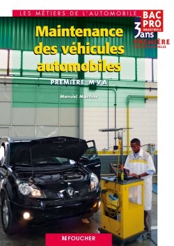 Maintenance des véhicules automobiles, première professionnelle, bac pro industriels 3 ans : première MVA