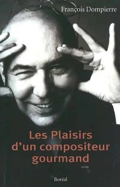 Les plaisirs d'un compositeur gourmand : récits