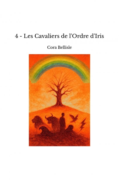 4 : Les Cavaliers de l'Ordre d'Iris