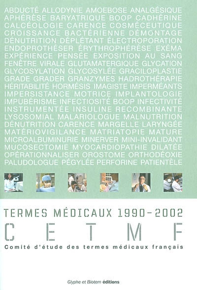 Termes médicaux 1990-2002 : termes français et équivalents français d'anglicismes