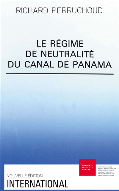 Le Régime de neutralité du canal de Panama
