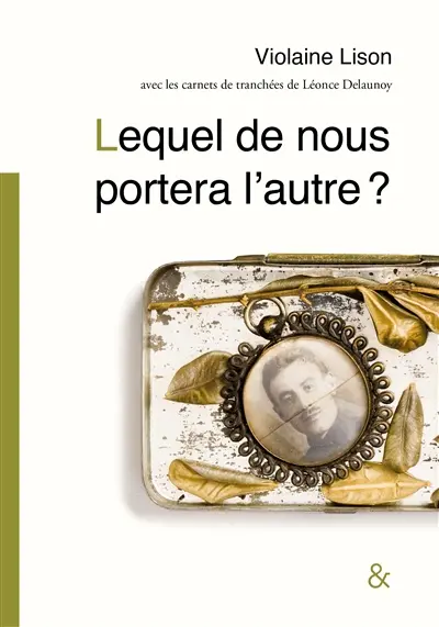 Lequel de nous portera l'autre ?
