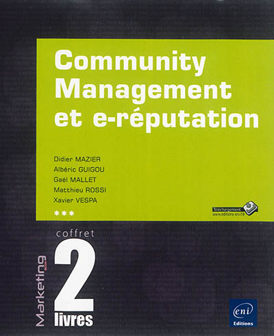 Community management et e-réputation : coffret 2 livres