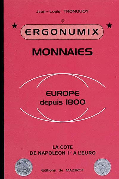 Monnaies : Europe depuis 1800, la cote de Napoléon 1er à l'euro