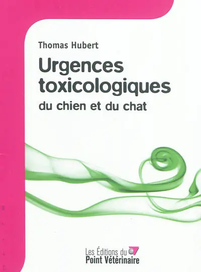 Urgences toxicologiques du chien et du chat