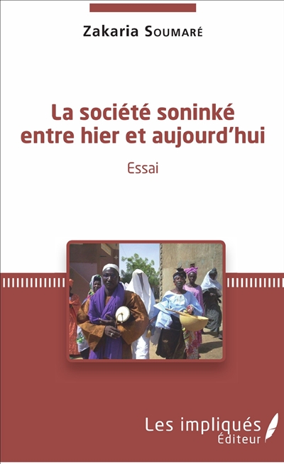 La société soninké entre hier et aujourd'hui : essai