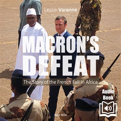 Macron's defeat : the story of the French fall in Africa