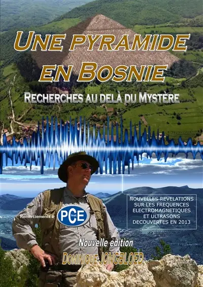 Une pyramide en Bosnie : recherches au-delà du mystère