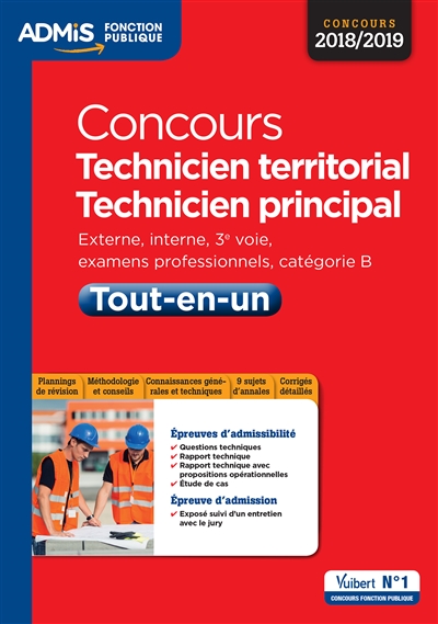 Concours technicien territorial, technicien principal 2018-2019 : externe, interne, 3e voie, examens professionnels, catégorie B : tout-en-un