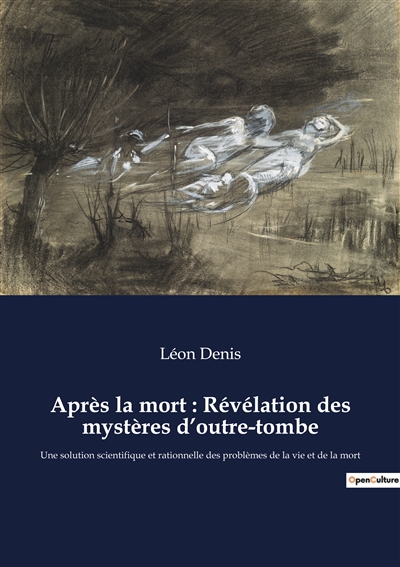 Après la mort : Révélation...