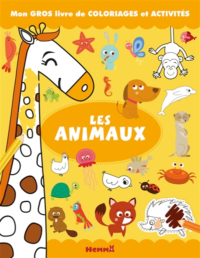 Mon gros livre de coloriages et activités : les animaux