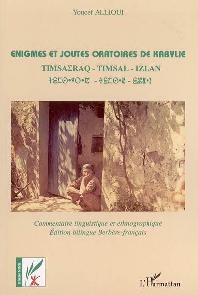 Enigmes et joutes oratoires de Kabylie : commentaire linguistique et ethnographique