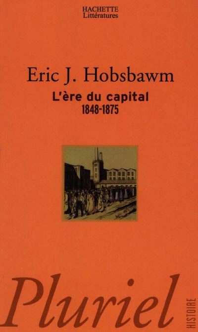 L'ère du capital : 1848-1875