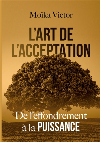 L'Art de L'Acceptation : De...