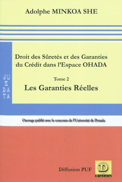 Droit des sûretés et des garanties du crédit dans l'espace OHADA. Vol. 2. Les garanties réelles