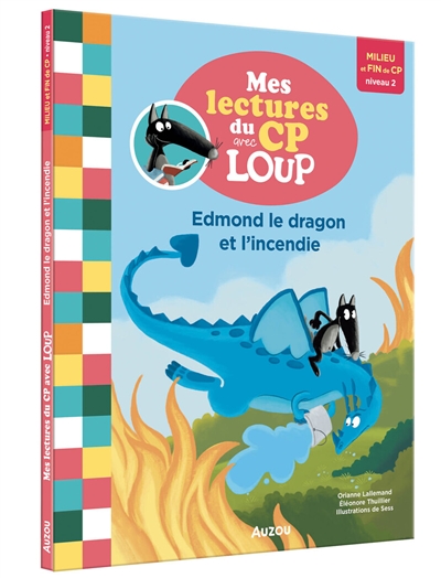 Mes lectures du CP avec Loup : Edmond le dragon et l'incendie