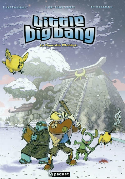 Little big bang. Vol. 1. La dynastie Monkyz
