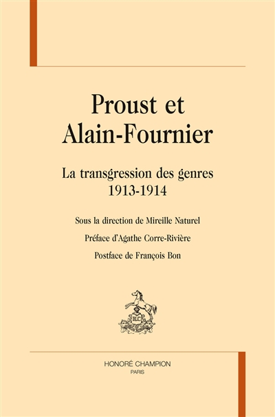 Proust et Alain-Fournier : la transgression des genres : 1913-1914