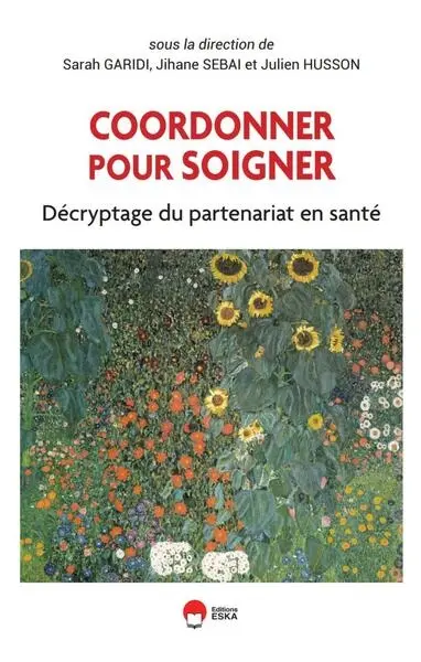 Coordonner pour soigner : décryptage du partenariat en santé Coordonner pour soigner : décryptage du partenariat en santé