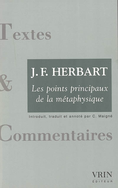 Les points principaux de la métaphysique. Le réalisme rigoureux de J.F. Herbart