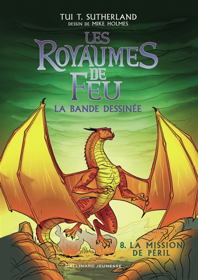 Les royaumes de feu : la bande dessinée. Vol. 8. La mission de Péril