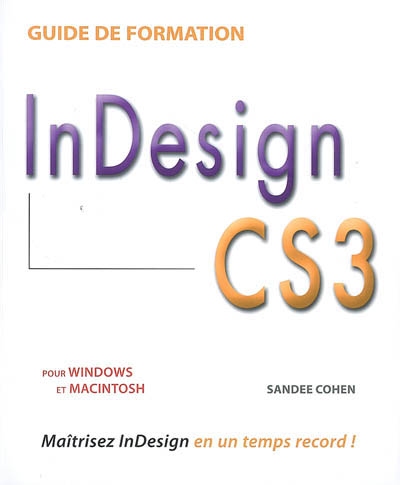 InDesign CS3 : pour Windows et Macintosh