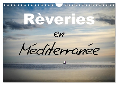 Rêveries en Méditerranée...