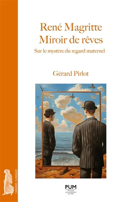 René Magritte, miroir de rêves : sur le mystère du regard maternel