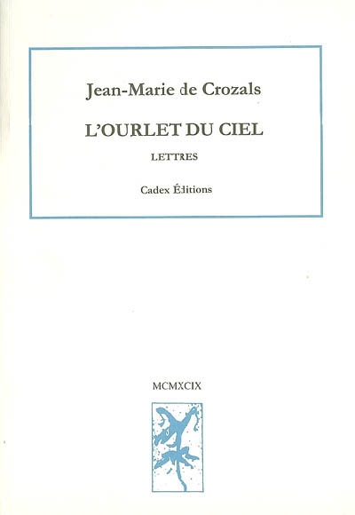 L'ourlet du ciel : lettres