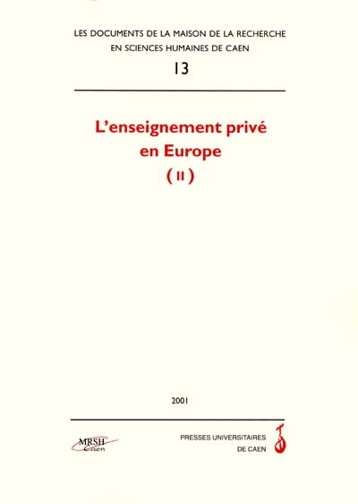 L'enseignement privé en Europe. Vol. 2. Travaux de sociologues, géographes et chercheurs en sciences de l'éducation : journées d'Angers, mai 1998