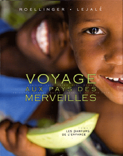 Voyage aux pays des merveilles : les parfums de l'enfance
