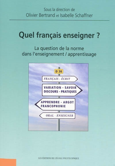 Quel français enseigner ? : la question de la norme dans l'enseignement-apprentissage