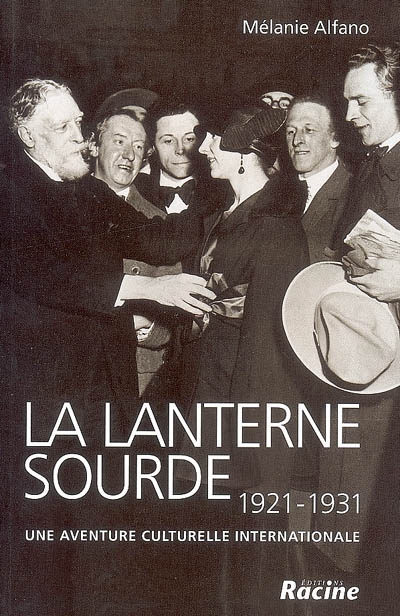 La Lanterne sourde, 1921-1931 : une aventure culturelle internationale