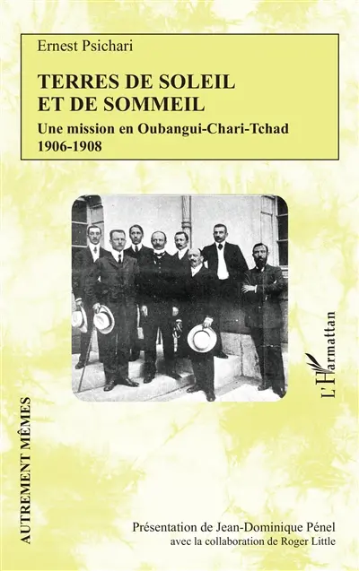 Les terres de soleil et de sommeil : une mission en Oubangui-Chari-Tchad : 1906-1908
