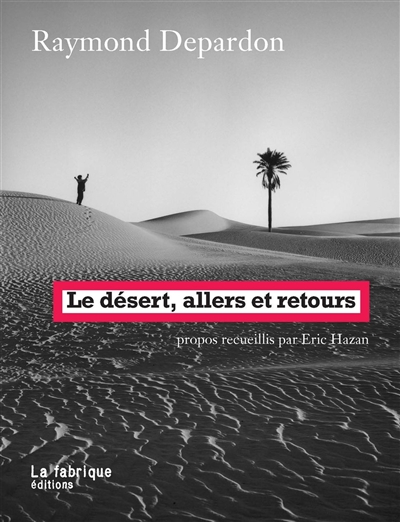 Le désert, allers et retours
