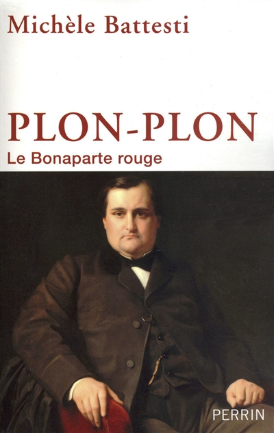 Plon-Plon : le Bonaparte rouge