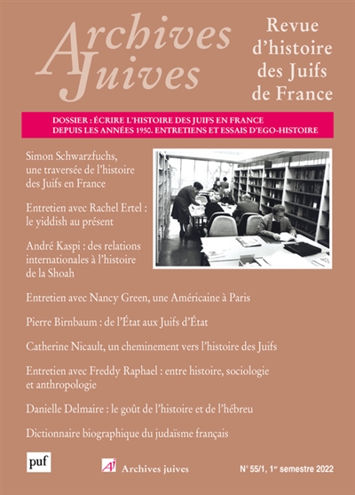 Archives juives, n° 55-1. Ecrire l'histoire des Juifs en France depuis les années 1950, entretiens et essais d'ego-histoire