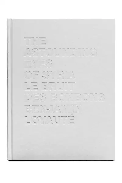 Le bruit des bonbons, the astounding eyes of Syria