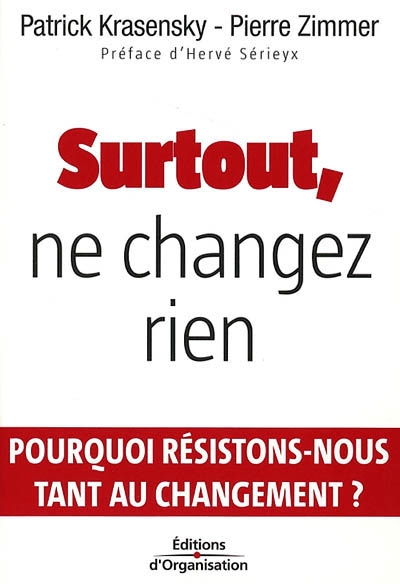 Surtout, ne changez rien