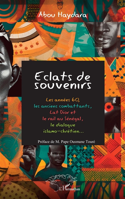 Eclats de souvenirs : les années 60, les anciens combattants, Lat Dior et le rail au Sénégal, les dialogue islamo-chrétien...