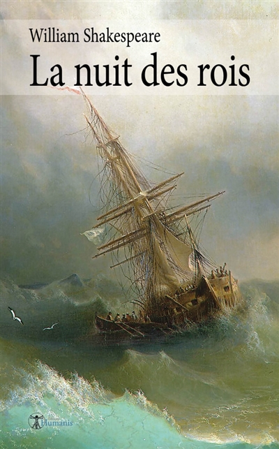 La nuit des rois : Ce que vous voudrez