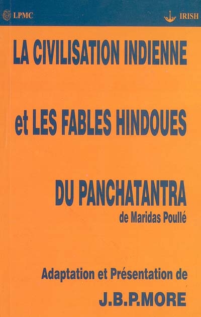 La civilisation indienne. Les fables hindoues du Panchatantra