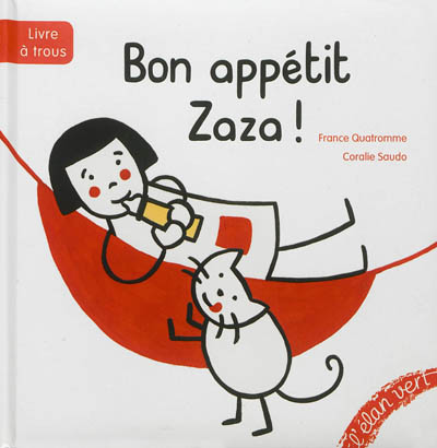 Bon appétit Zaza !