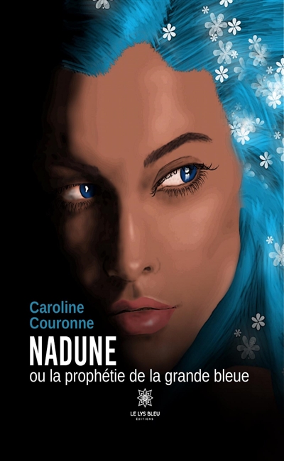Nadune ou la prophétie de...