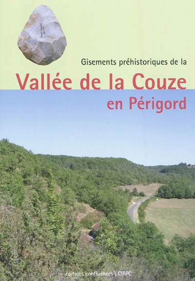 Gisements préhistoriques de la vallée de la Couze en Périgord