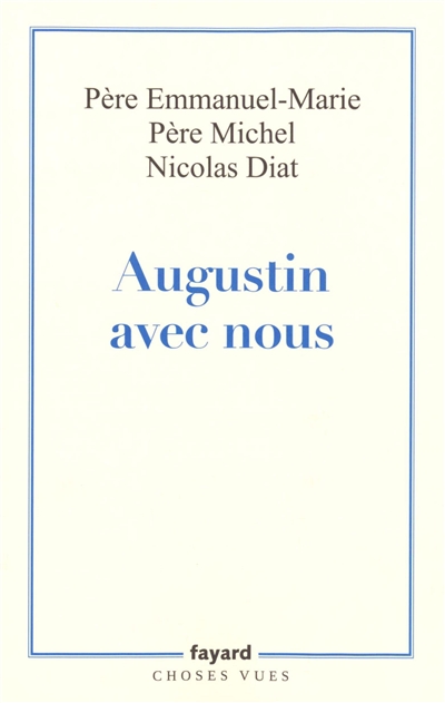 Augustin avec nous : et cet homme génial créa l'Occident