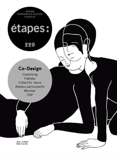 Etapes : design graphique & culture visuelle, n° 220. Co-design : les formes contemporaines de la conception partagée