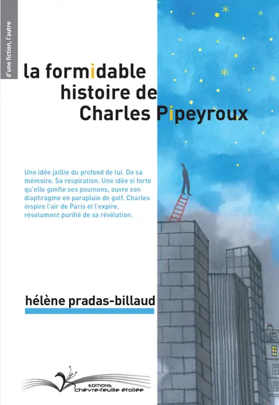 La formidable histoire de Charles Pipeyroux