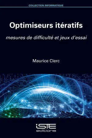 Optimiseurs itératifs : mesures de difficulté et jeux d'essai