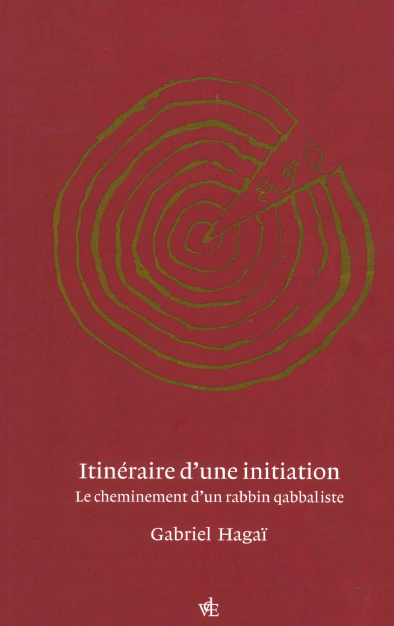 Itinéraire d'une initiation : le cheminement d'un rabbin qabbaliste